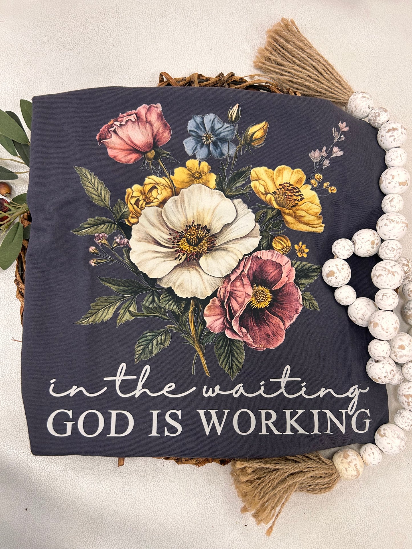 God is Working T-Shirt