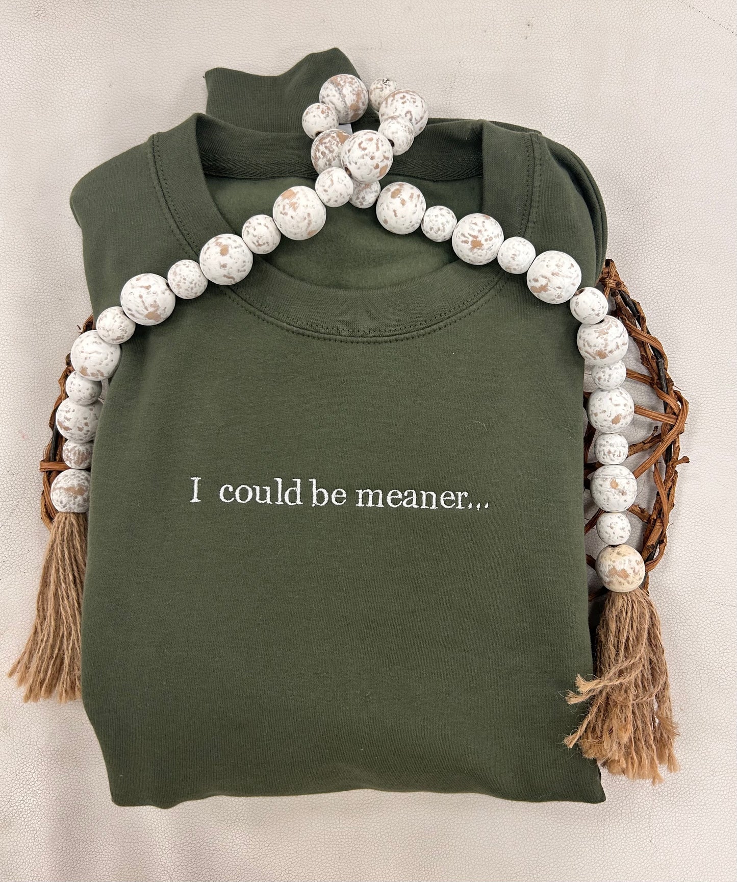 I Could Be Meaner TSHIRT Version