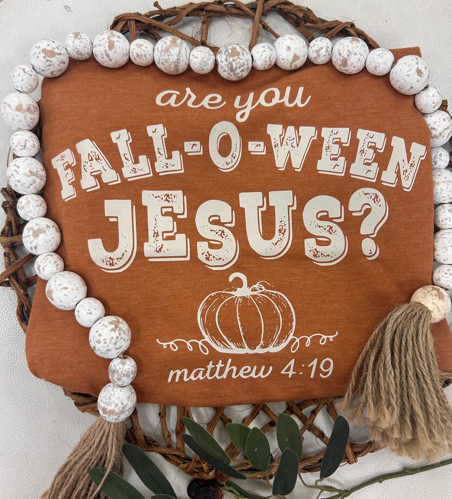 Are You Fall-O-Ween Jesus T-Shirt