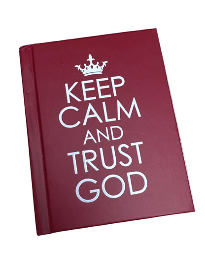 Keep Calm and Trust God