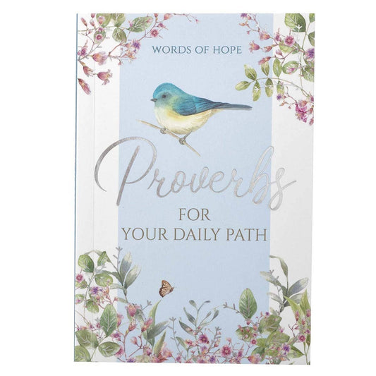 Christian Art Gifts - Gift Book Proverbs for Your Daily Path Softcover