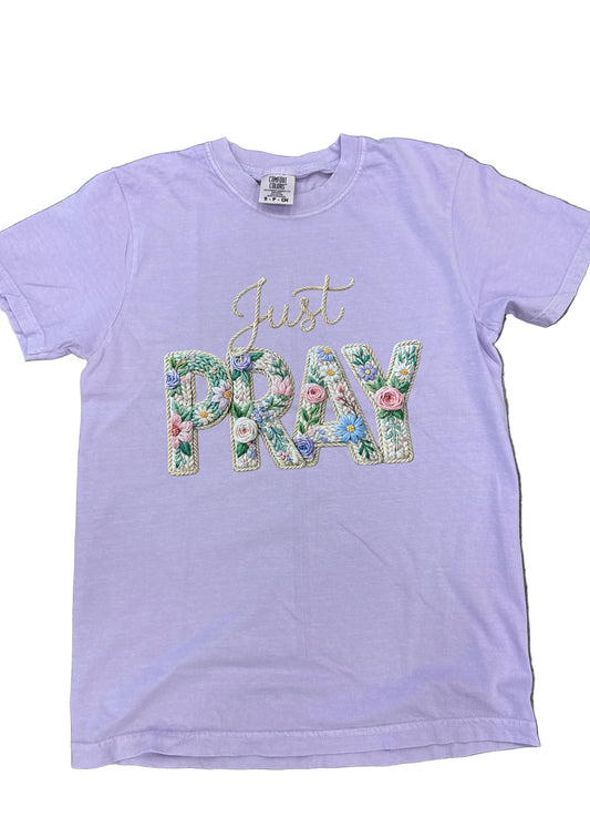Just Pray tshirt