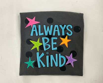 Always be Kind T-shirt