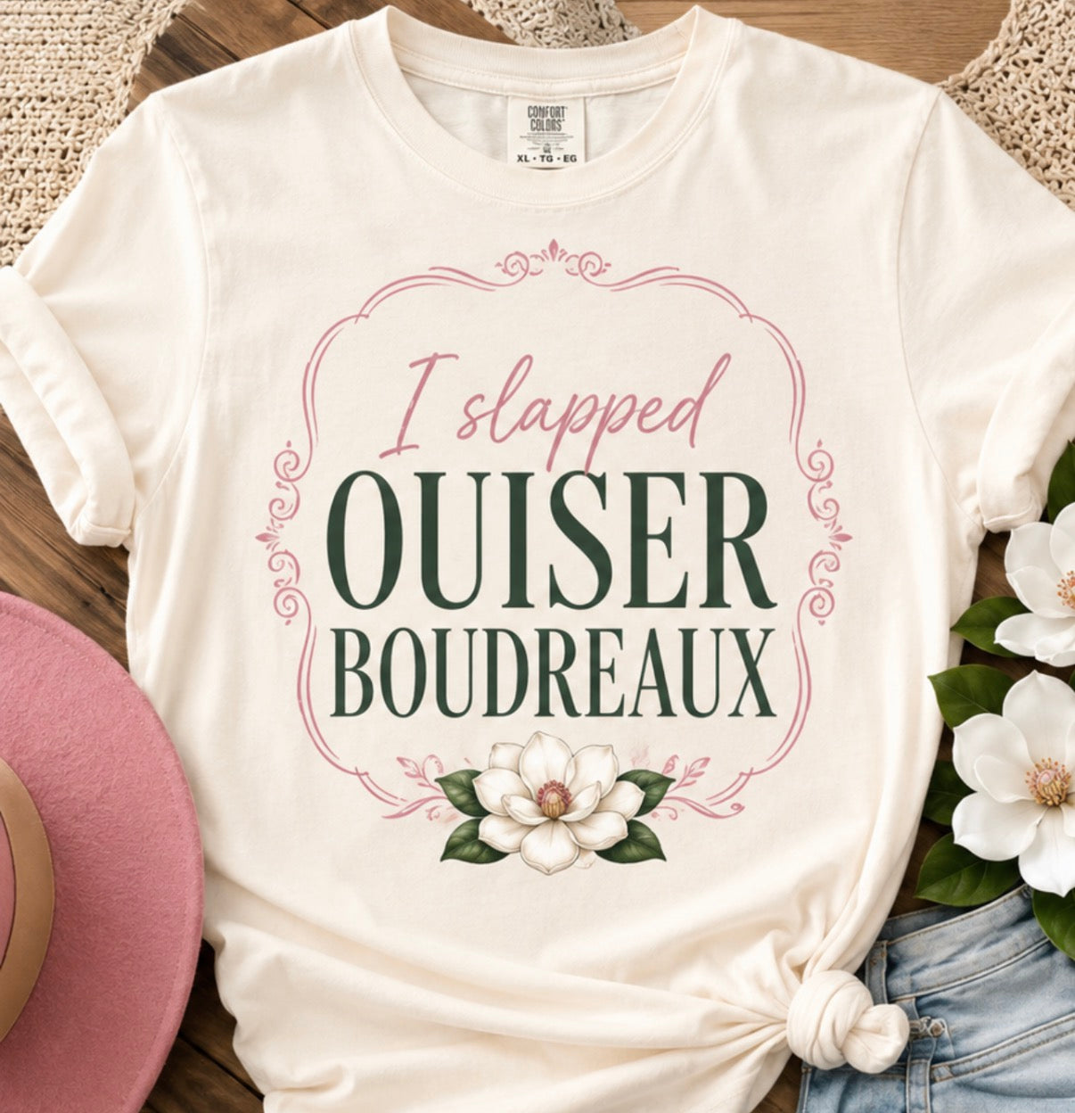 I slapped Ouiser Boudreaux