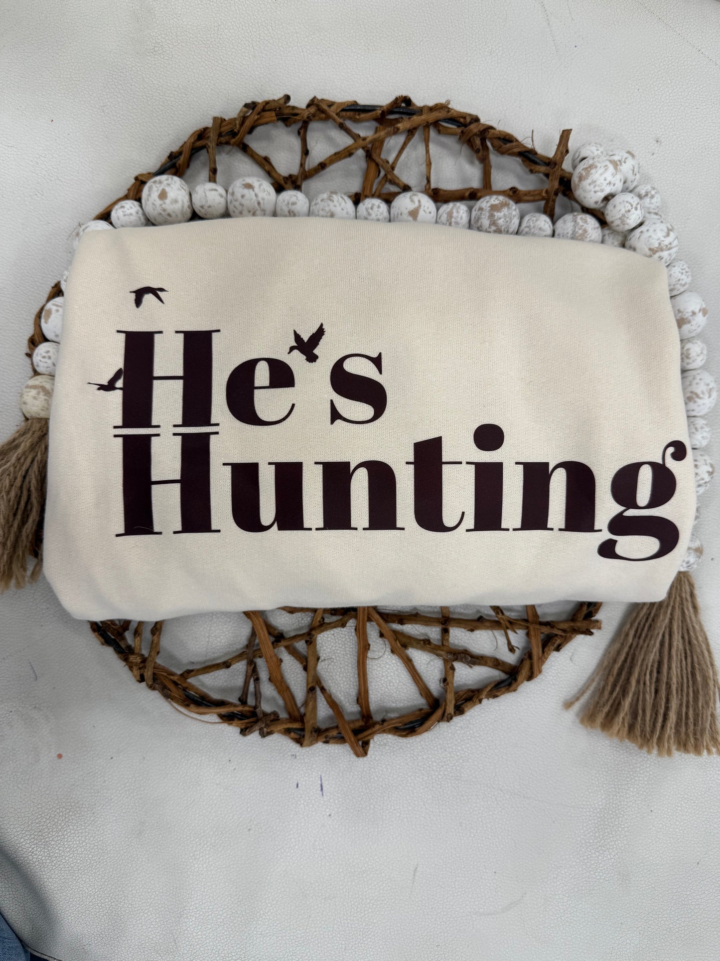 He’s Hunting sweatshirt