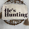 He’s Hunting sweatshirt