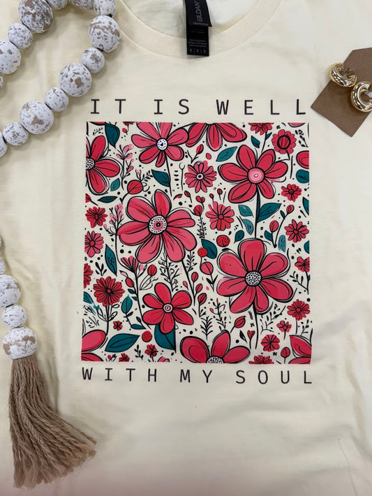 It is well with my soul t-shirt