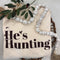 He's Hunting Sweatshirt