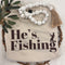 He's Fishing T-Shirt