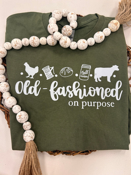 Old Fashioned On Purpose T-Shirt
